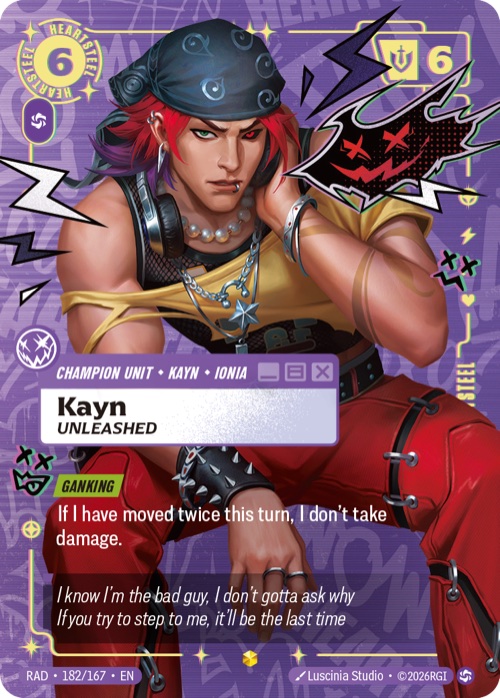 Kayn, Unleashed, RAD 182/167