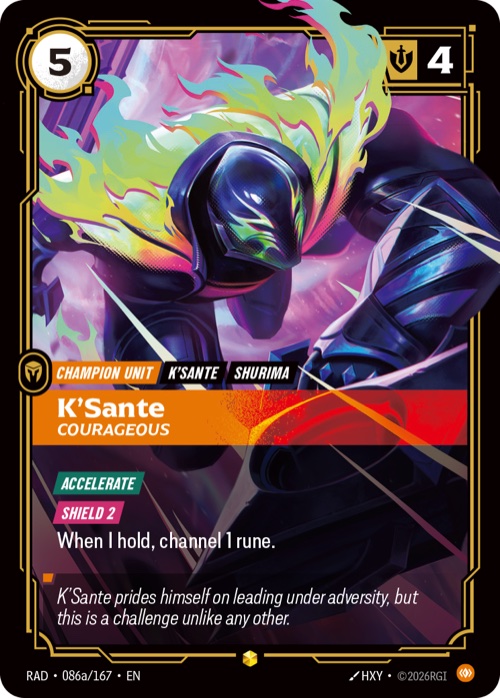 K'Sante, Courageous, RAD 086a/167